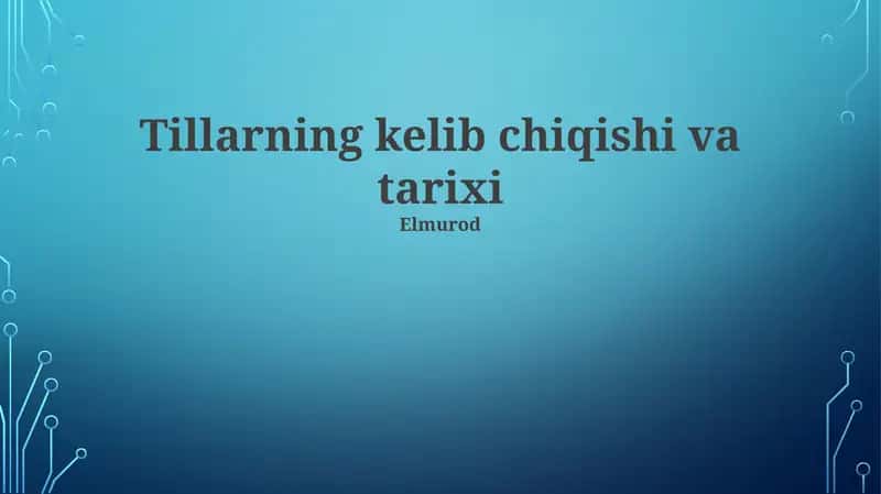 Tillarning kelib chiqishi va tarixi 1