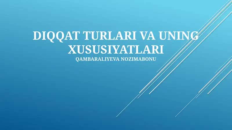 Diqqat tur va ularning xususiyatlari 1
