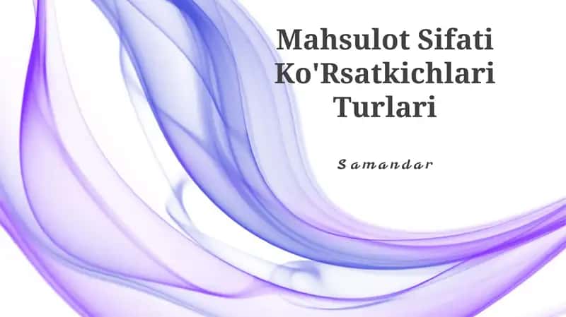 Sifat ko'rsatkichlari Turlari 1