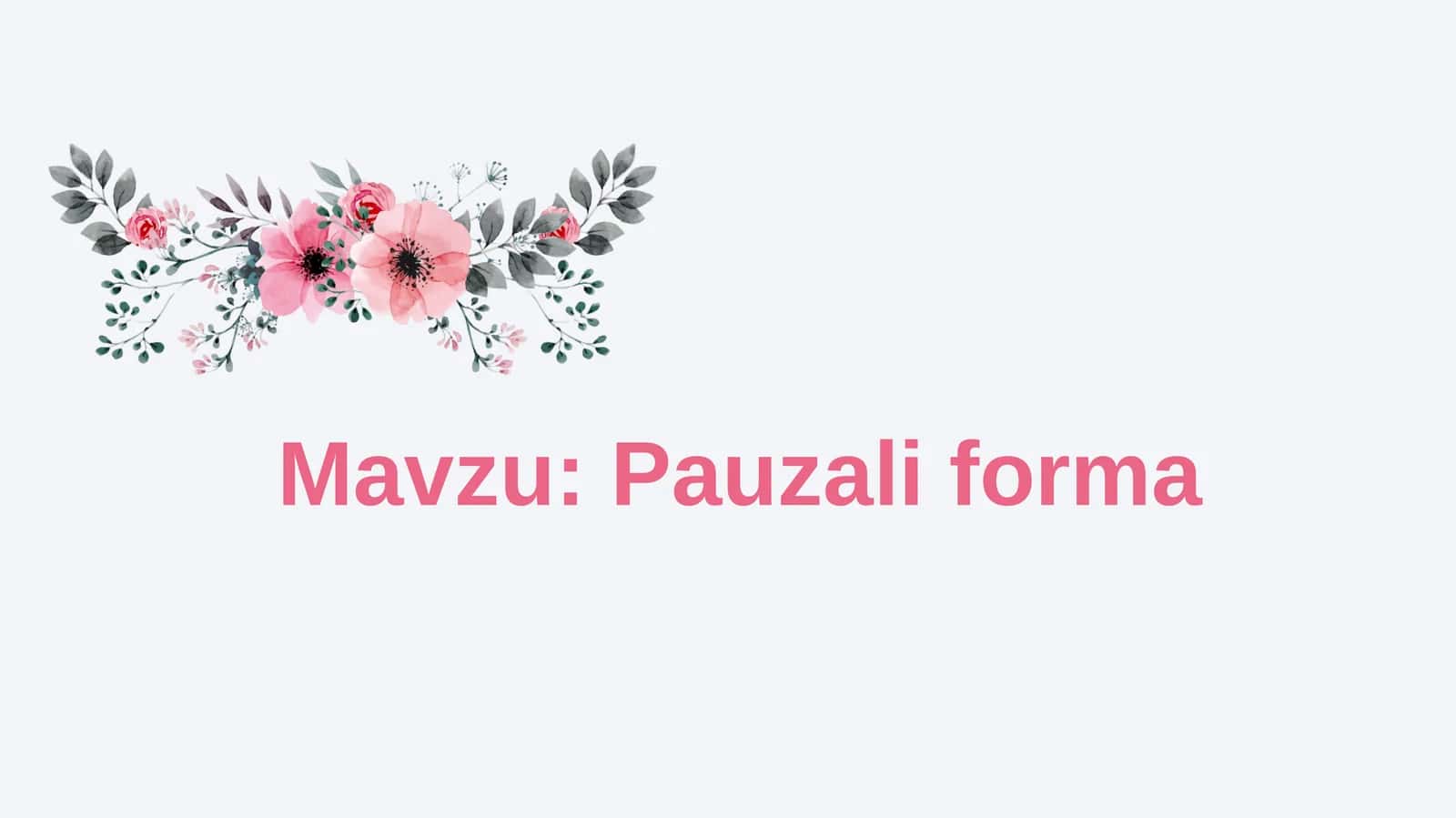 Pauzali forma 1