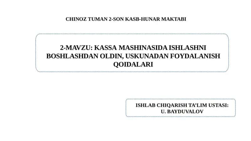Kassa mashinasida ishlashni boshlashdan  oldin, uskunadan foydalanish qoidalari. 1