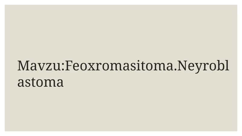 Feoxromasitoma.Neyroblastoma 1