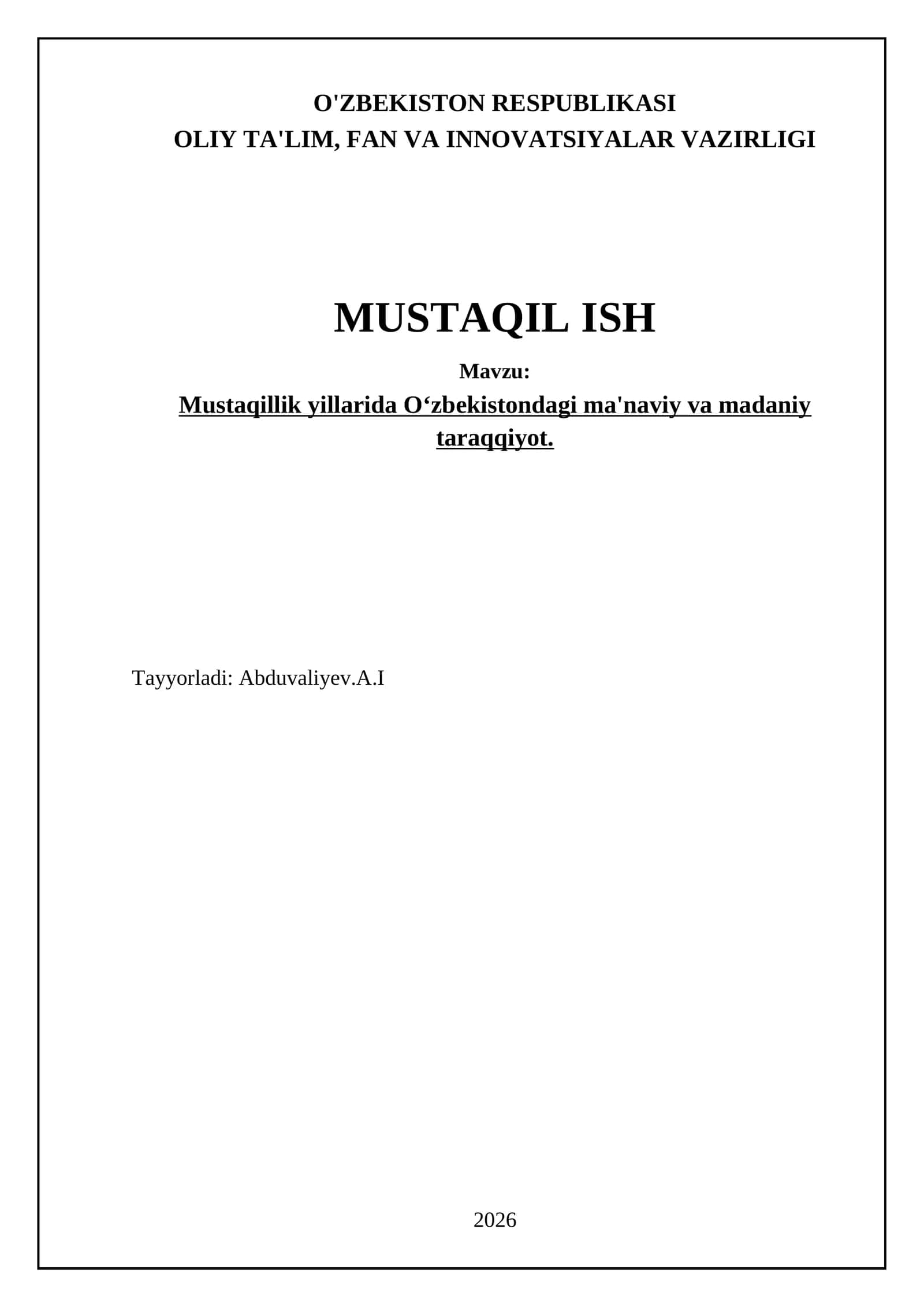 Mustaqillik yillarida O‘zbekistondagi ma'naviy va madaniy taraqqiyot 1