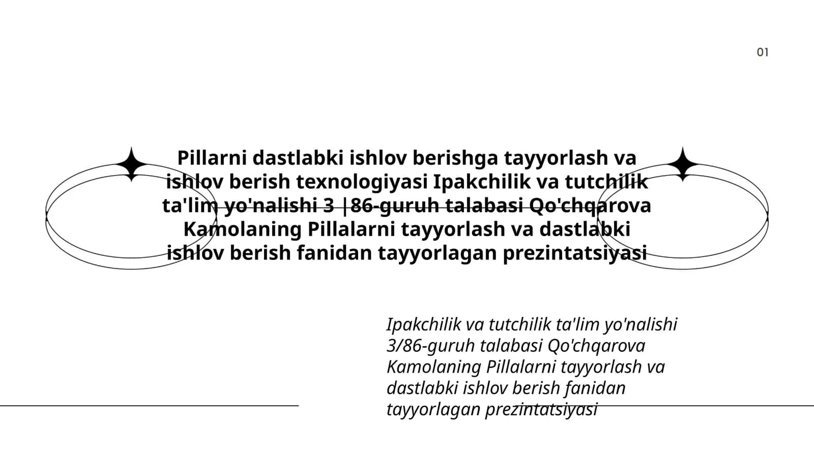 Pillarni dastlabki ishlov berishga tayyorlash va ishlov berish texnologiyasi Ipakchilik va tutchilik ta'lim yo'nalishi 3 |86-guruh talabasi Qo'chqarova Kamolaning Pillalarni tayyorlash va dastlabki ishlov berish fanidan tayyorlagan prezintatsiyasi 1