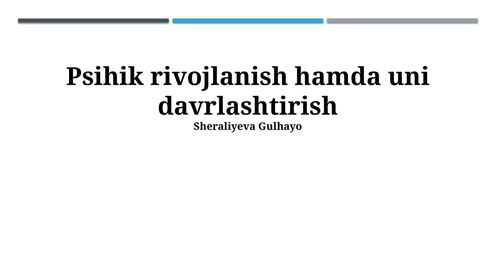 Psixik rivojlanish hamda uni davrlashtirish 1