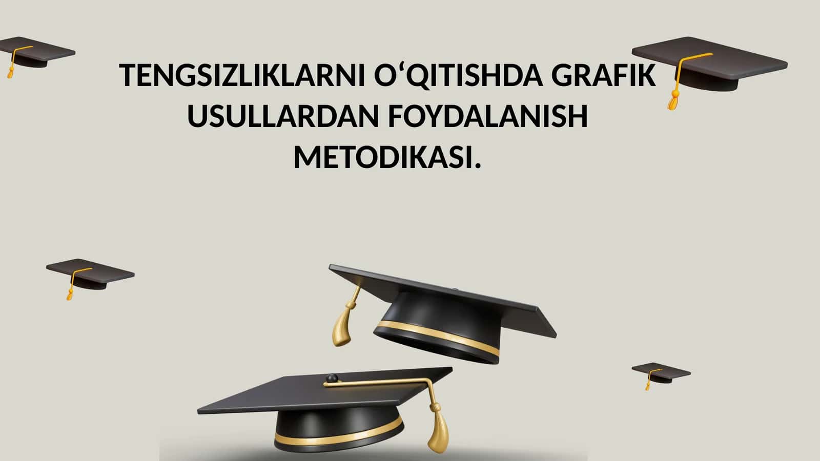 TENGSIZLIKLARNI OʻQITISHDA GRAFIK USULLARDAN FOYDALANISH METODIKASI 1
