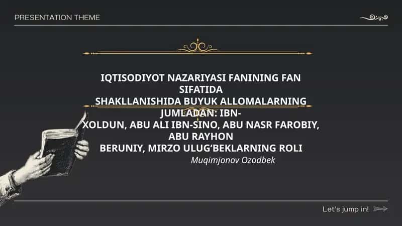 IQTISODIYOT NAZARIYASI FANINING FAN SIFATIDA SHAKLLANISHIDA BUYUK ALLOMALARNING JUMLADAN: IBN-XOLDUN, ABU ALI IBN-SINO, ABU NASR FAROBIY, ABU RAYHON BERUNIY, MIRZO ULUG‘BEKLARNING ROLI 1