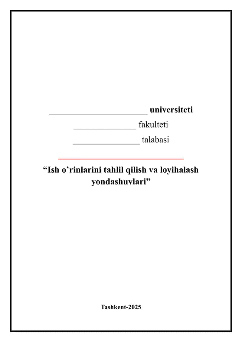 Ish o’rinlarini tahlil qilish va loyihalash yondashuvlari 1