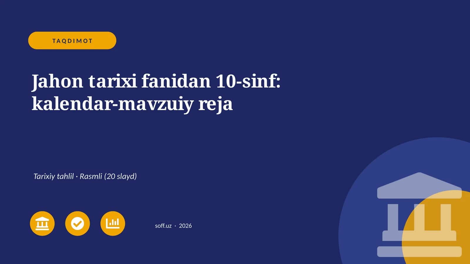 Jahon tarixi fanidan 10-sinf: kalendar-mavzuiy reja 1