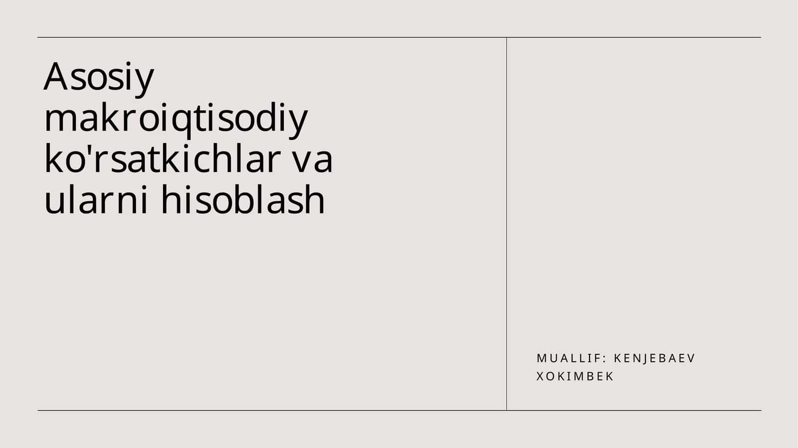 Makroiqtisodiy ko'rsatkichlar va ularni hisoblash 1