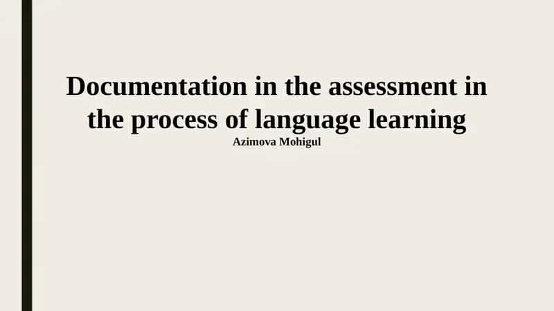 The Role of Documentation in Language Assessment 1