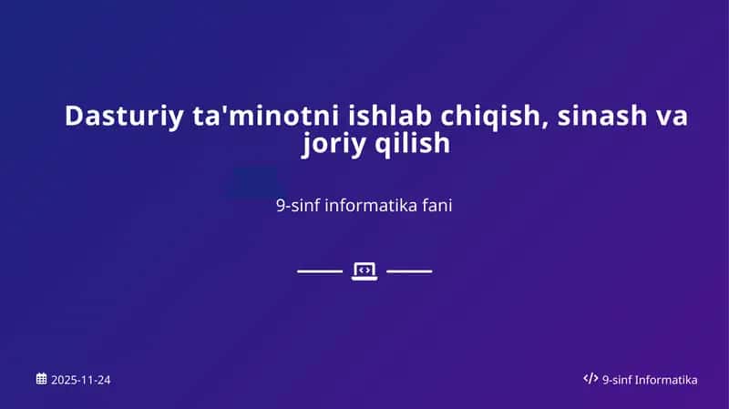 Dasturiy ta'minotni ishlab chiqish, sinash va joriy qilish 1