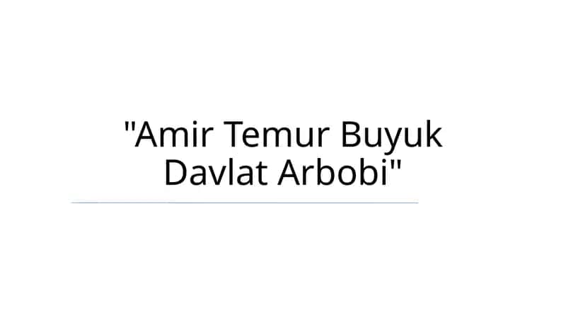 Amir Temur Buyuk Davlat Arbobi 1