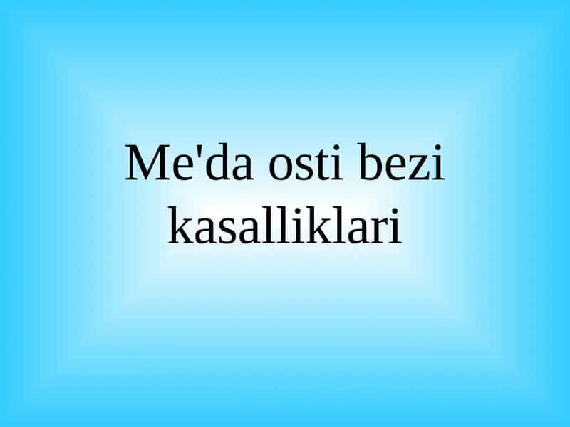 Me'da osti bezi kasalliklari 1