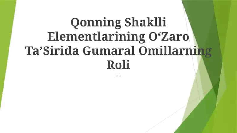 Qonning Shaklli Elementlarining OʻZaro TaʼSirida Gumaral Omillarning Roli 1