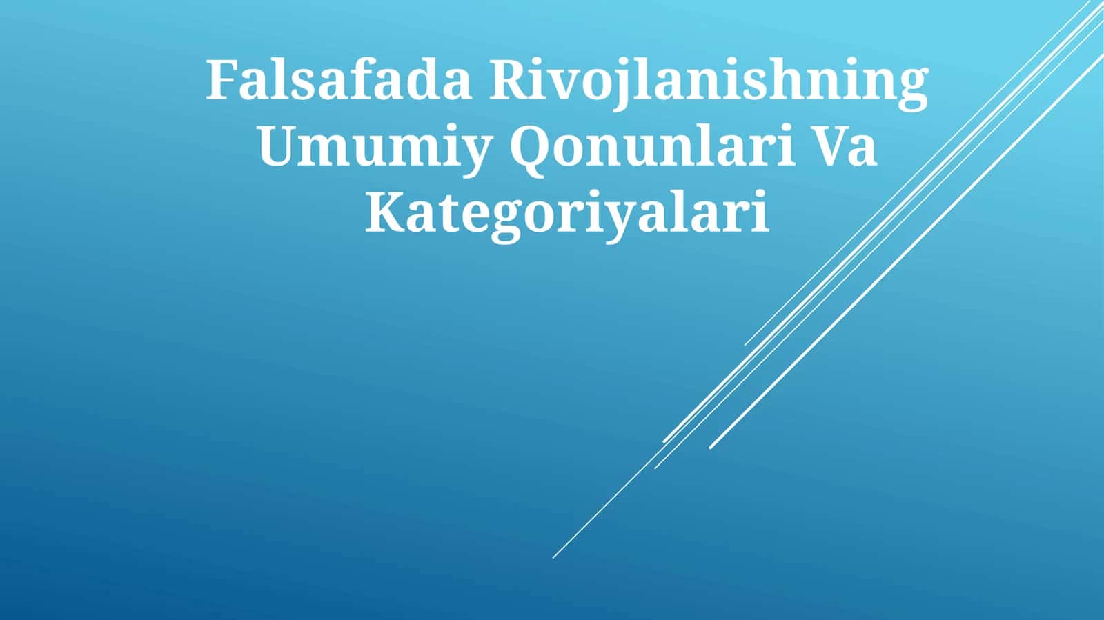 Falsafada Rivojlanishning Umumiy Qonunlari Va Kategoriyalari 1