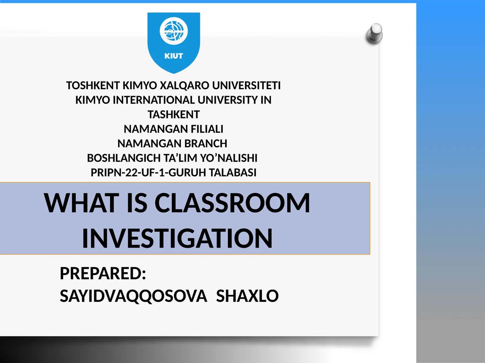 CLASSROOM INVESTIGATION 1
