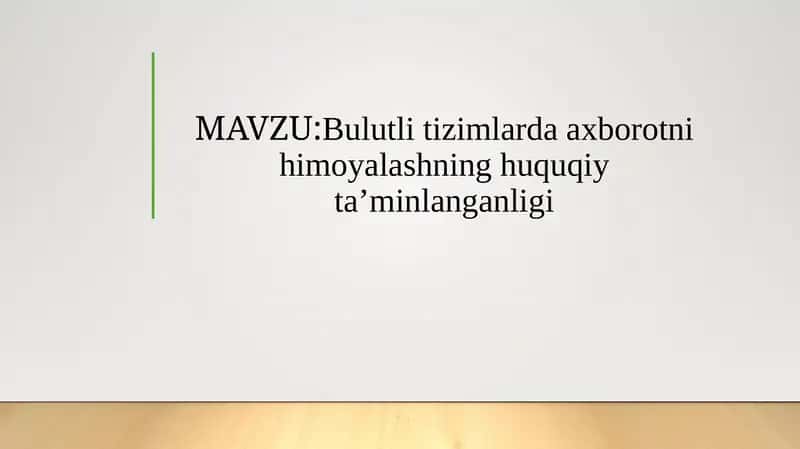 Bulutli tizimlarda axborot nihoyatlashning huquqiy ta'minlanganligi 1