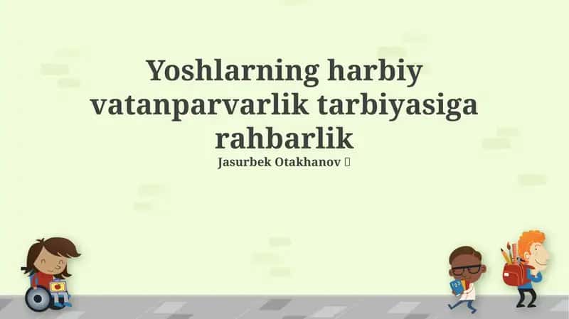 Yoshlarning harbiy vatanparvarlik tarbiyasiga rahbarlik 1