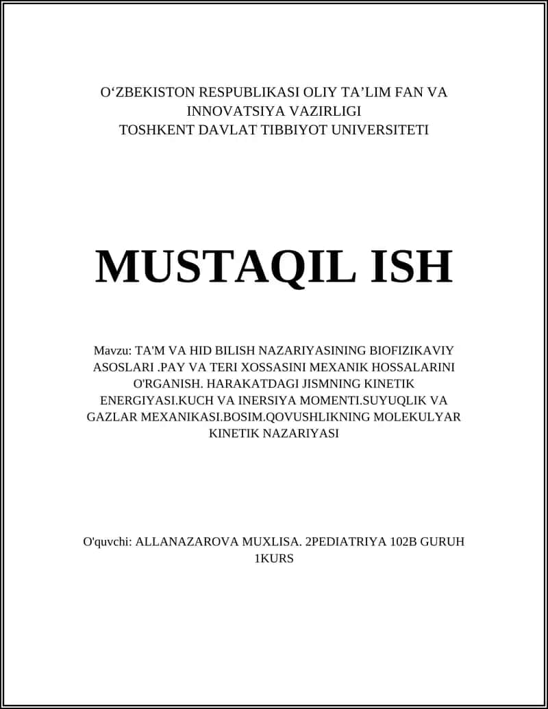 TA'M VA HID BILISH NAZARIYASINING BIOFIZIKAVIY ASOSLARI.PAY VA TERI XOSSASINI MEXANIK HOSSALARINI O'RGANISH 1