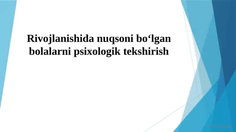 Rivojlanishidanuqsonibo‘lgan bolalarni psixologik tekshirish 1