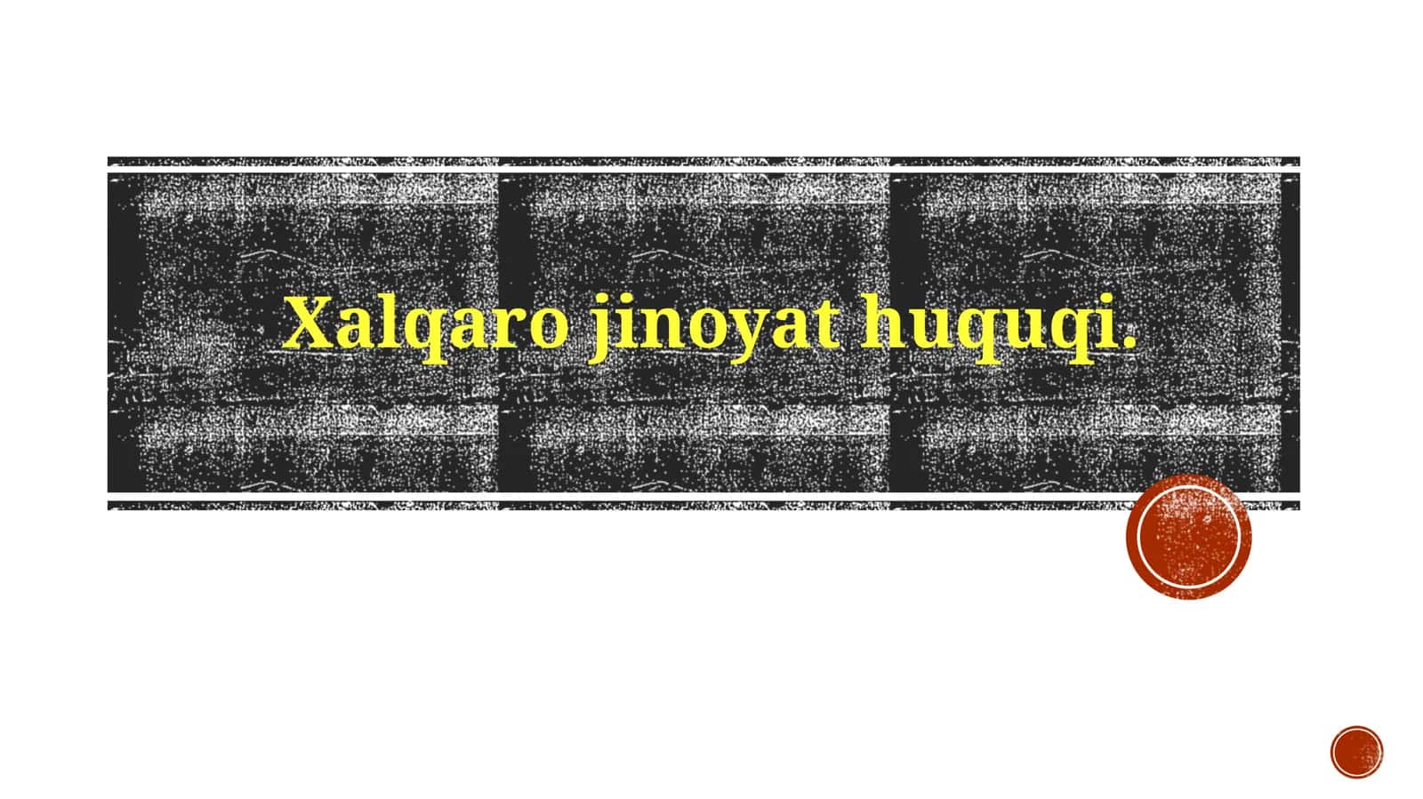 Xalqaro Jinoyat Huquqining Asoslari 1