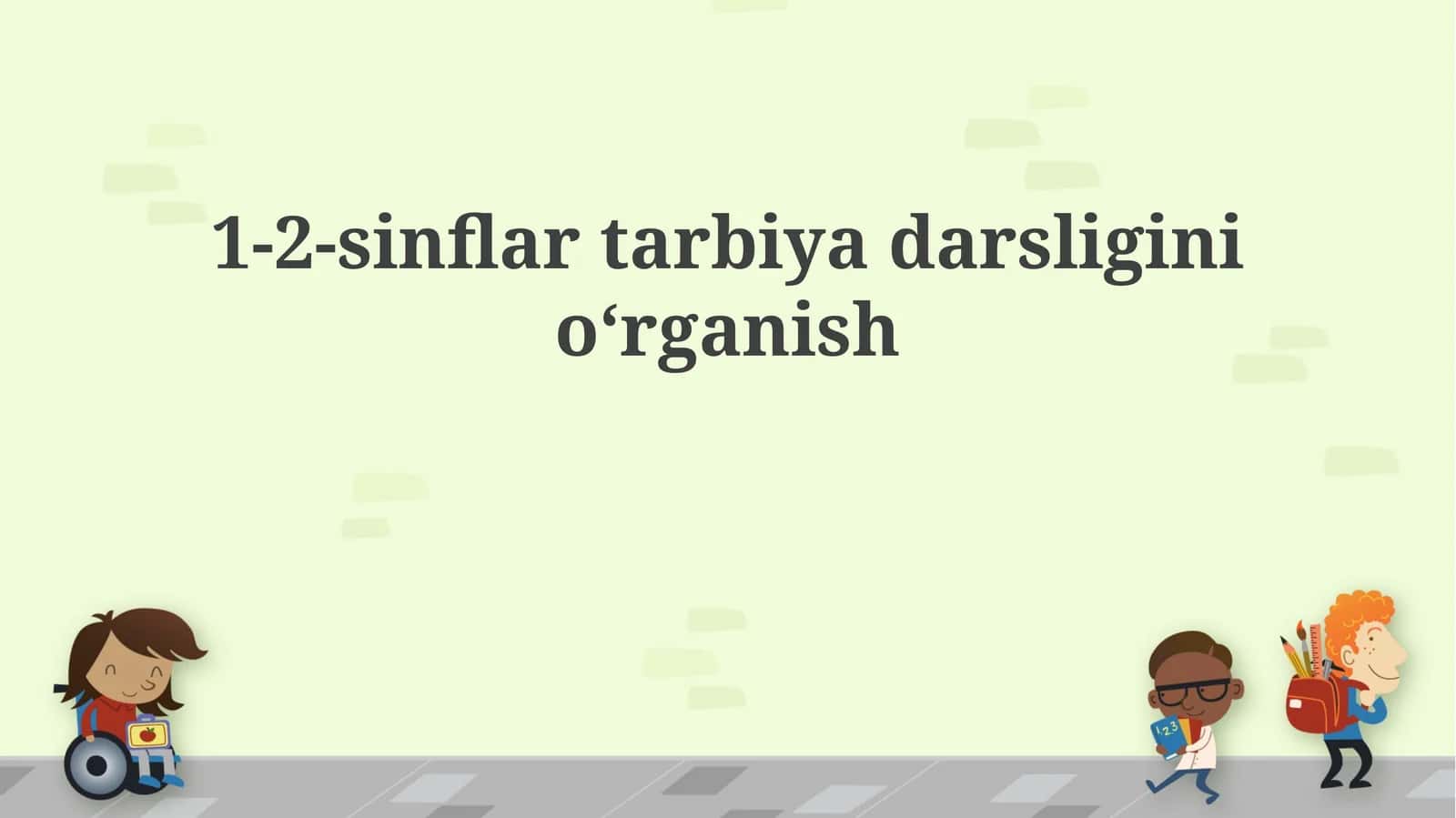 1-2-sinflar tarbiya darsligini oʻrganish 1