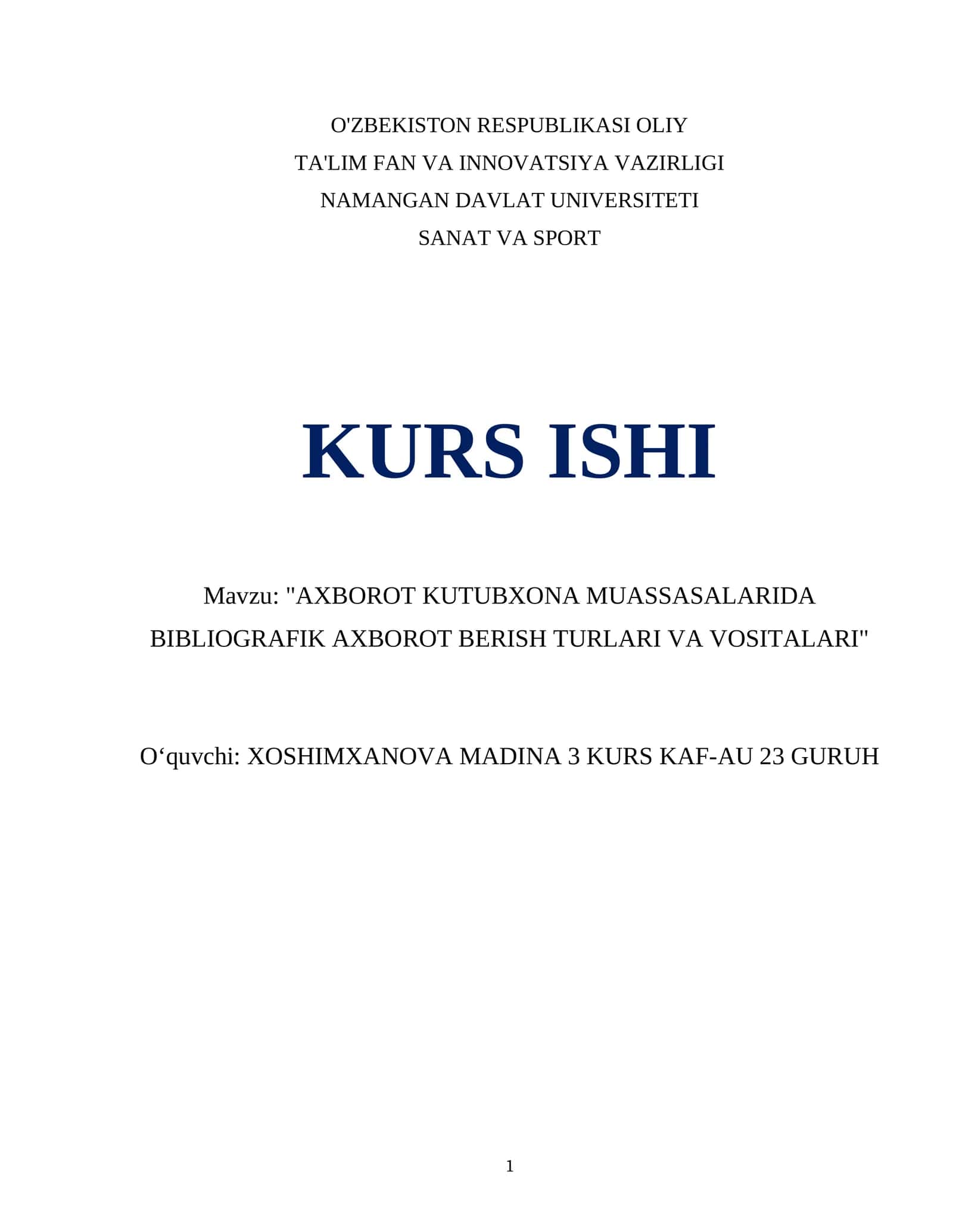 AXBOROT KUTUBXONA MUASSASALARIDA BIBLIOGRAFIK AXBOROT BERISH TURLARI VA VOSITALARI 1