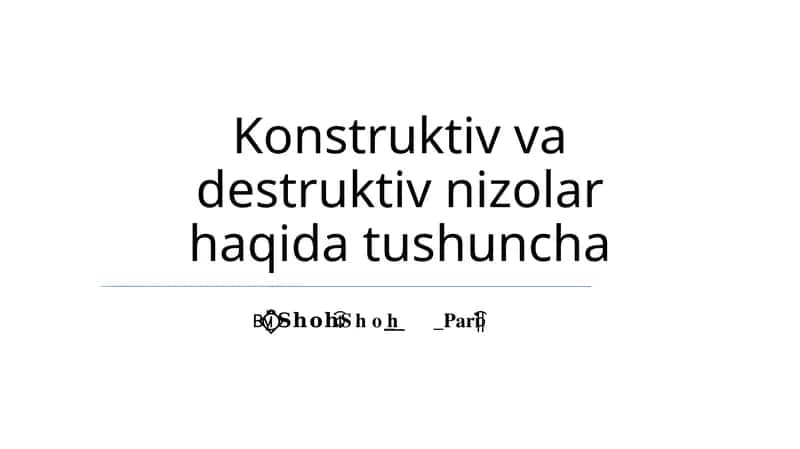Konstruktiv va destruktiv nizolar haqida tushuncha 1