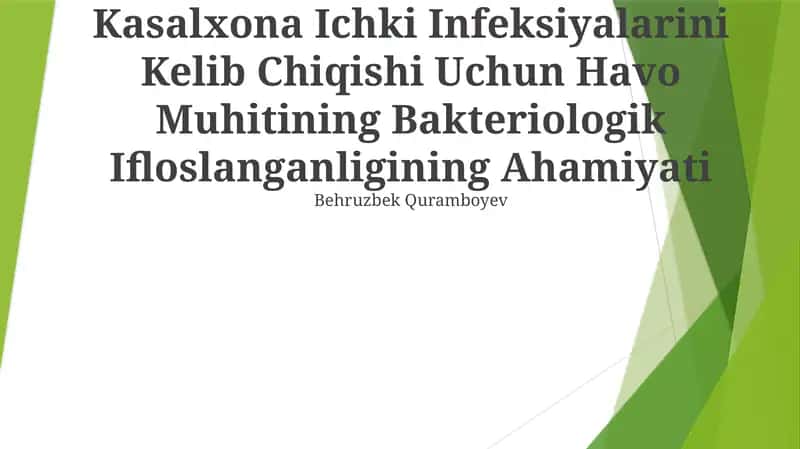 Kasalxona Ichki Infeksiyalarini Kelib Chiqishi Uchun Havo Muhitining Bakteriologik Ifloslanganligining Ahamiyati 1