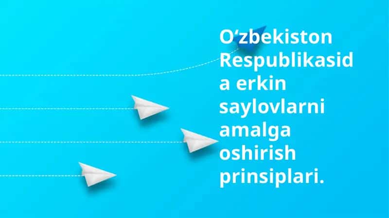 Oʻzbekiston Respublikasidaerkin saylovlarni amalga oshirish prinsiplari 1