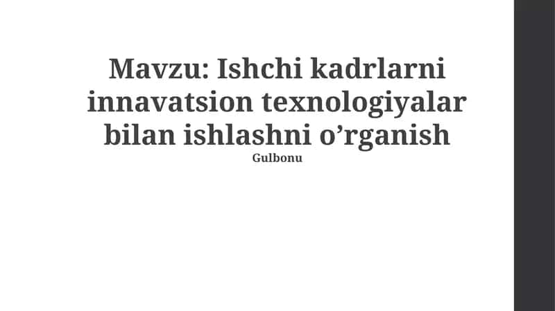 Ishchi kadrlarni innavatsion texnologiyalar bilan ishlashni oʼrganish 1