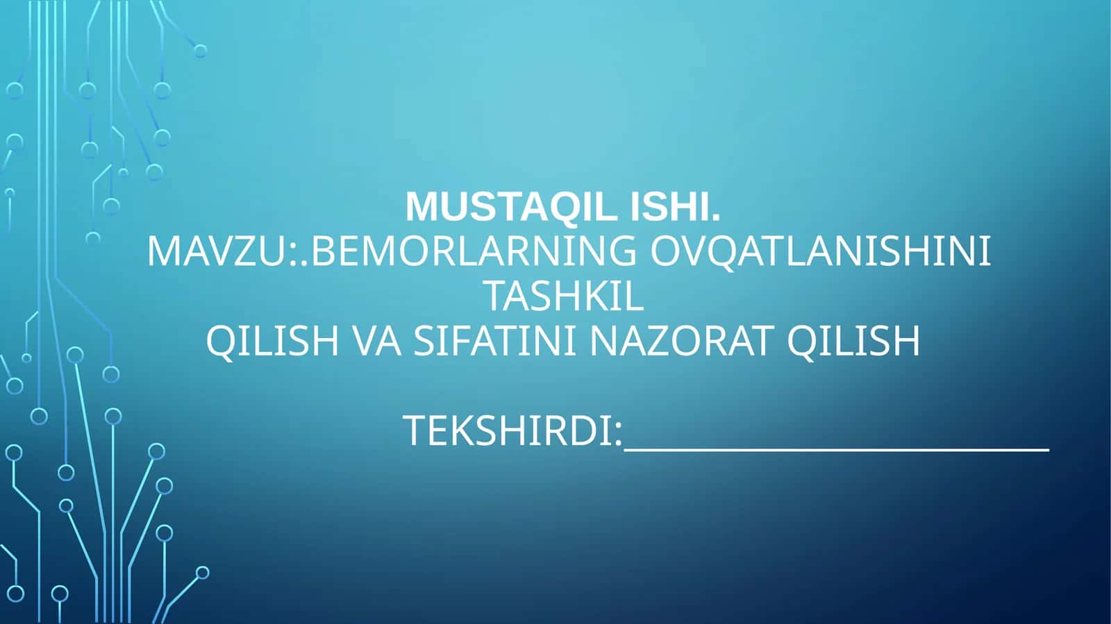 Bemorlarning ovqatlanishini tashkil qilish va sifatini nazorat qilish 1
