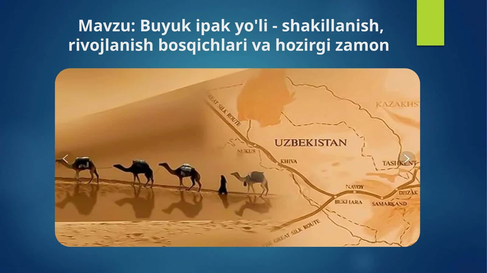 Buyuk ipak yo'li - shakillanish, rivojlanish bosqichlari va hozirgi zamon 1