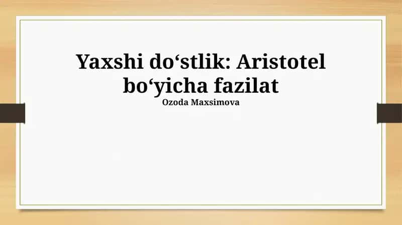 Yaxshi do'stlik: Aristotel boʻyicha fazilat 1