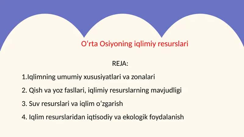 O‘rta Osiyoning iqlimiy resurslari 1
