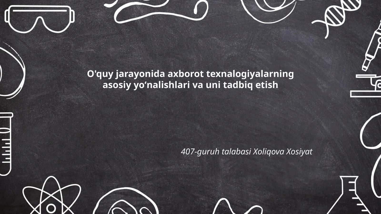 Axborot texnologiyalari o'quv jarayoni 1