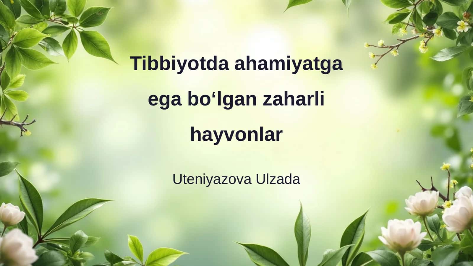 Tibbiyotda ahamiyatga ega boʻlgan zaharli hayvonlar 1