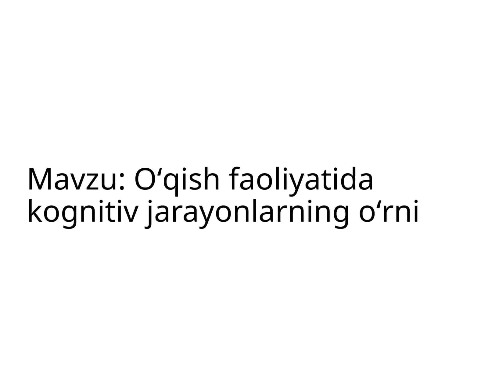 Oʻqish faoliyatida kognitiv jarayonlarning oʻrni 1