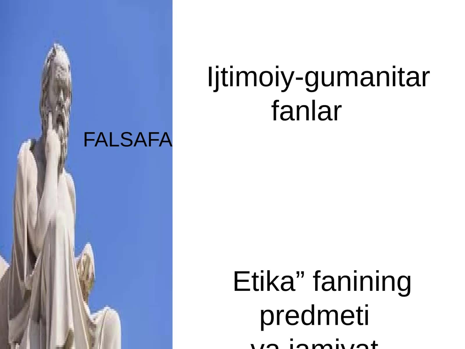 Etika” fanining predmetiva jamiyat hayotidagi ahamiyati 1