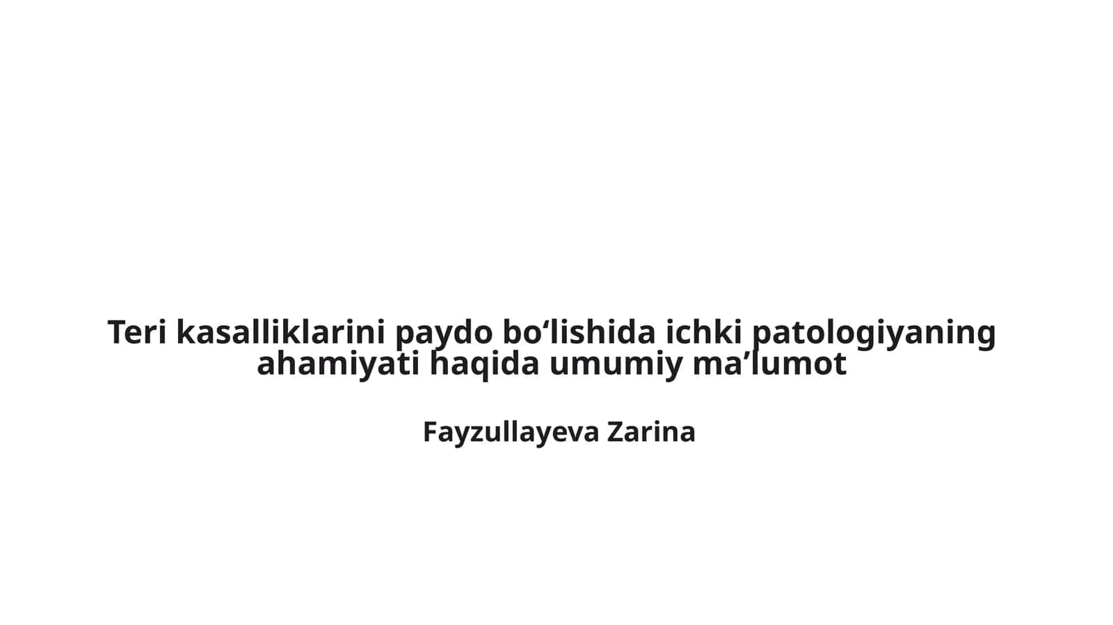 Teri kasalliklarini paydo boʻlishida ichki patologiyaning ahamiyati haqida umumiy maʼlumot 1