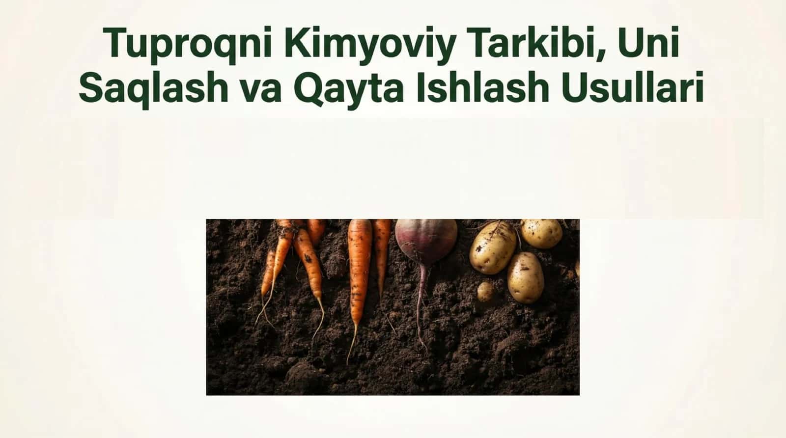 Tuproqni kimyoviy tarkibi uni saqlash va qayta ishlash usullari 1