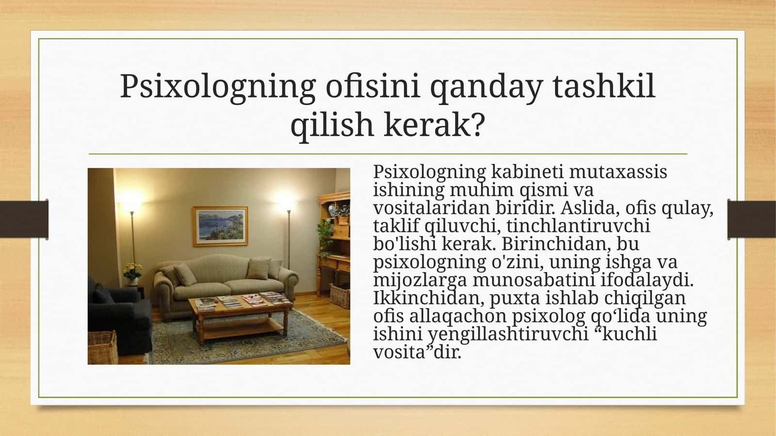 Psixologning ofisini qanday tashkil qilish kerak? 1