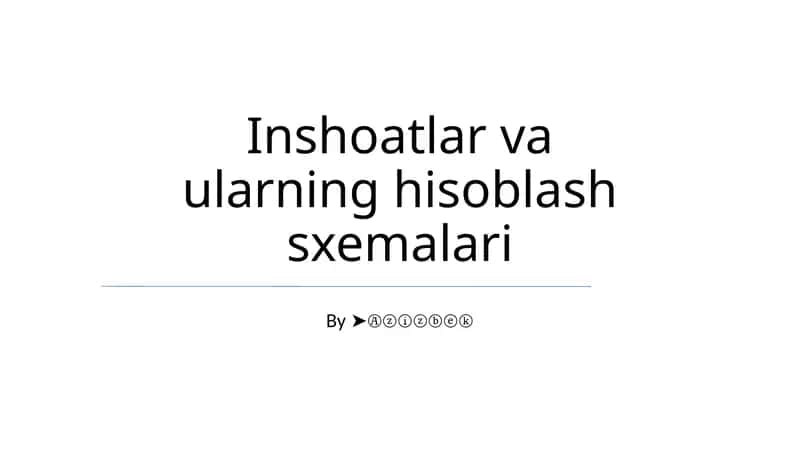 Inshoatlar va ularning hisoblash sxemalari 1