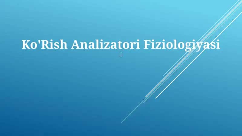Ko'Rish Analizatori Fiziologiyasi 1