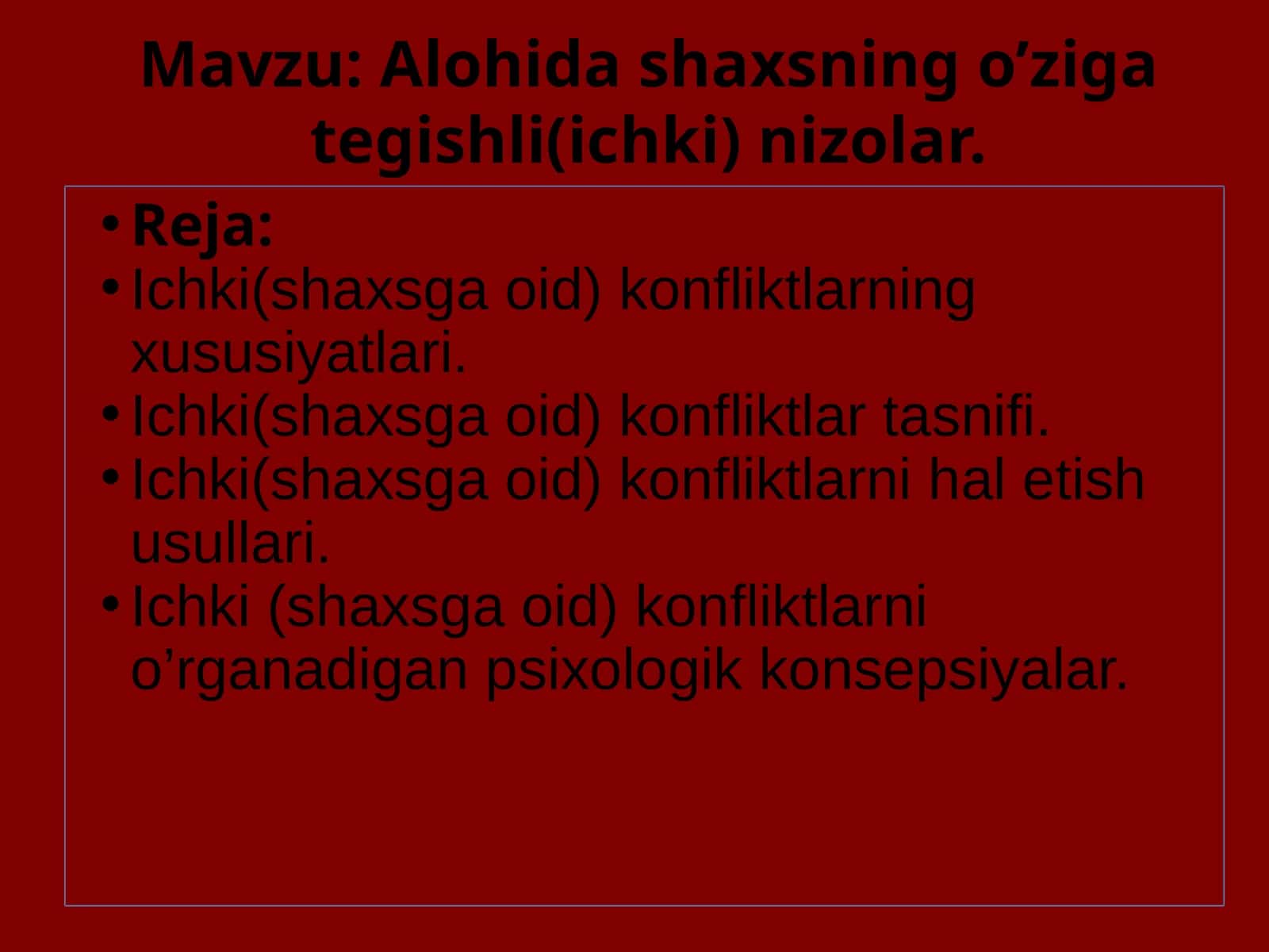 Alohida shaxsning o’ziga tegishli(ichki) nizolar 1
