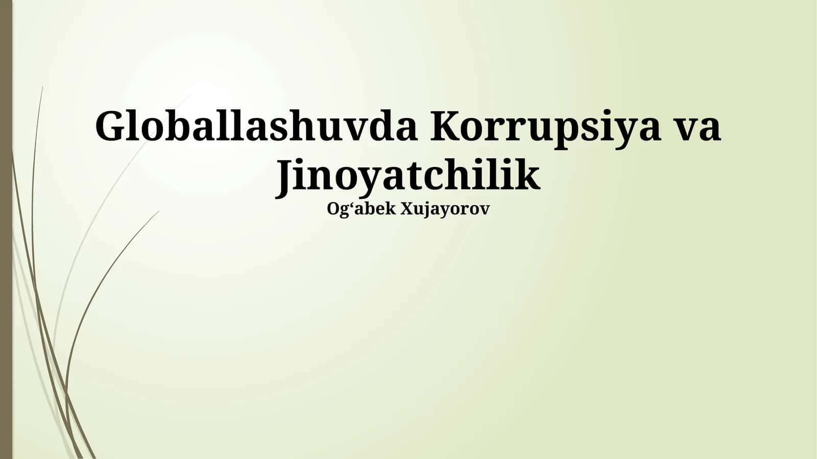 Globallashuvda Korrupsiya va Jinoyatchilik 1