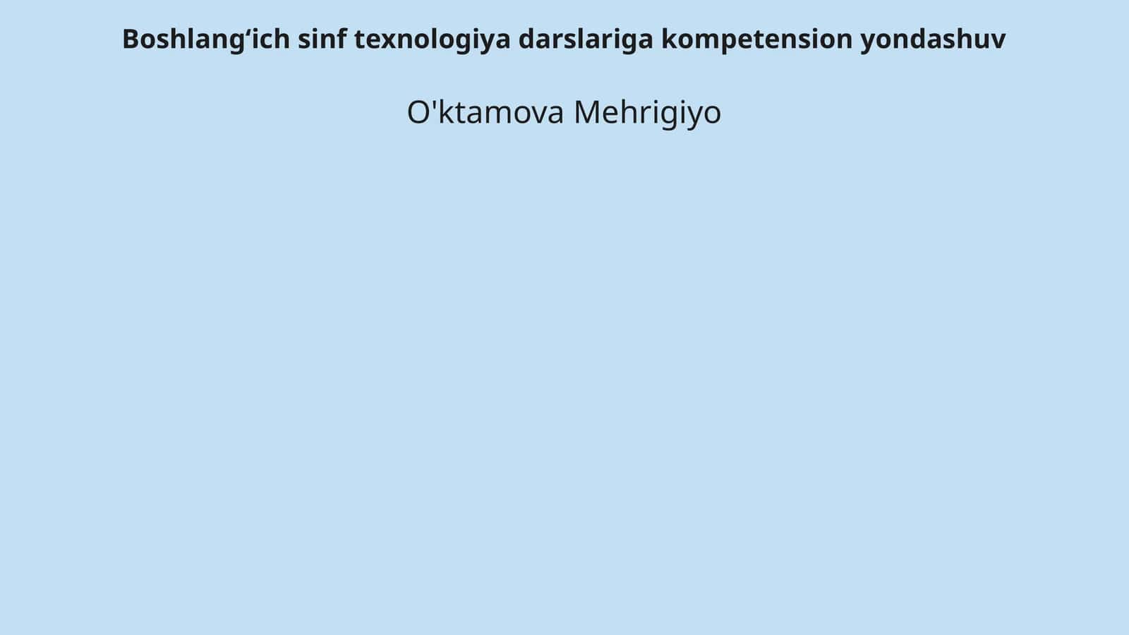 Boshlang‘ich sinf texnologiya darslariga kompetension yondashuv 1