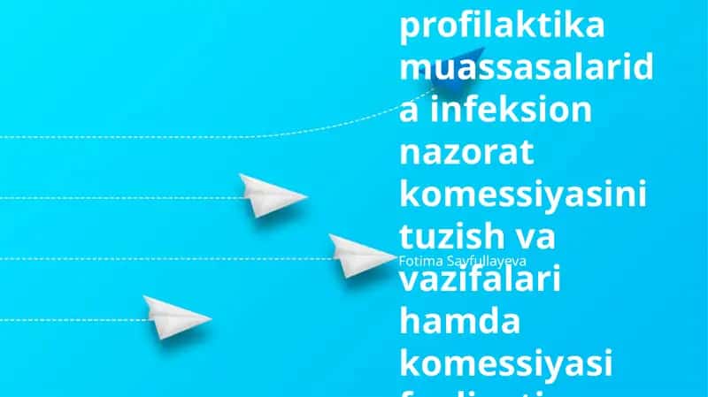 Davolash profilaktika muassasalarida infeksion nazorat komessiyasini tuzish va vazifalari hamda komessiyasi faoliyati 1