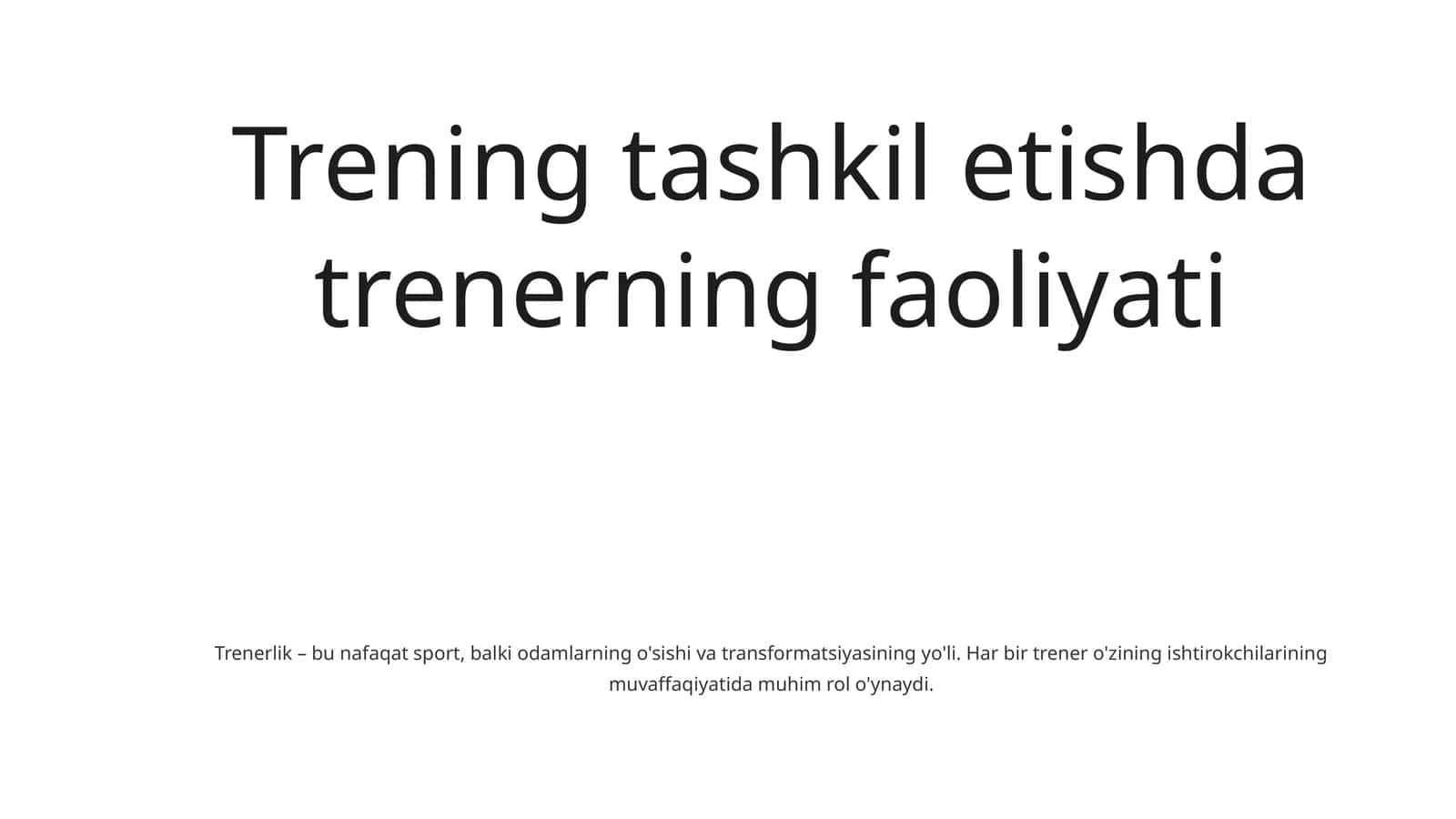 Trening tashkil etishda trenerning faoliyati 1